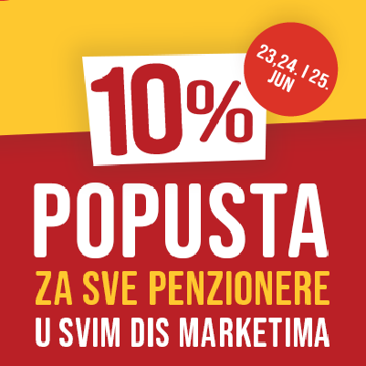 Posebne pogodnosti za penzionere u DIS marketima: Iskoristite 10% popusta u junu!